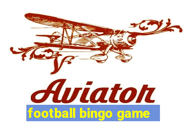 football bingo game - play now